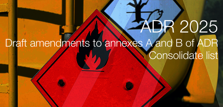ADR 2025: Draft amendments to annexes A and B of ADR for entry into force on 1 January 2025