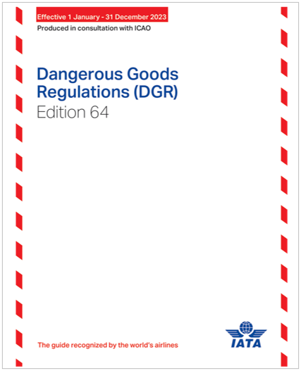 Dangerous Goods Regulations (DGR): 64th edition (2023)