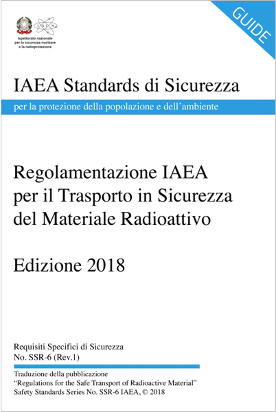 Regolamento IAEA sicurezza trasporti dei materiali radioattivi 2018 - Traduzione in IT